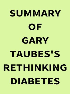 cover image of Summary of Gary Taubes's Rethinking Diabetes